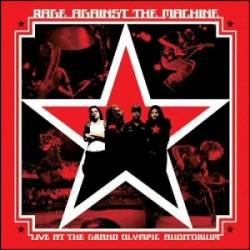 Rage Against The Machine : Live at the Grand Olympic Auditorium